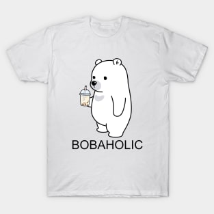 Bobaholic Bear! T-Shirt